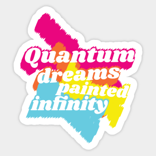 Quantum dreams Sticker